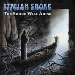 Stygian Shore : The Shore Will Arise